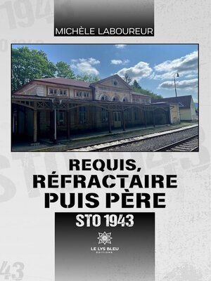 cover image of Requis, réfractaire puis père